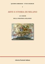 Arte e storia di Milano. Le chiese della periferia milanese