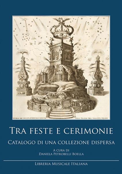 Tra feste e cerimonie. Catalogo di una collezione dispersa - copertina
