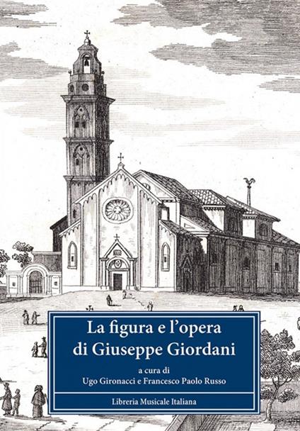La figura e l'opera di Giuseppe Giordani. Atti del Convegno internazionale (Fermo, 3-5 ottobre 2008). Con CD Audio - copertina