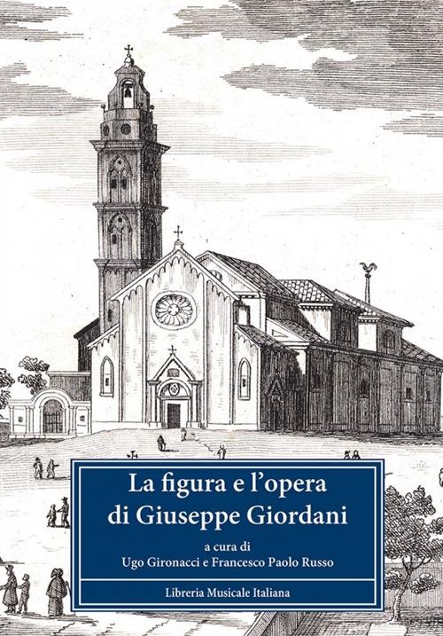La figura e l'opera di Giuseppe Giordani. Atti del Convegno internazionale (Fermo, 3-5 ottobre 2008). Con CD Audio - copertina