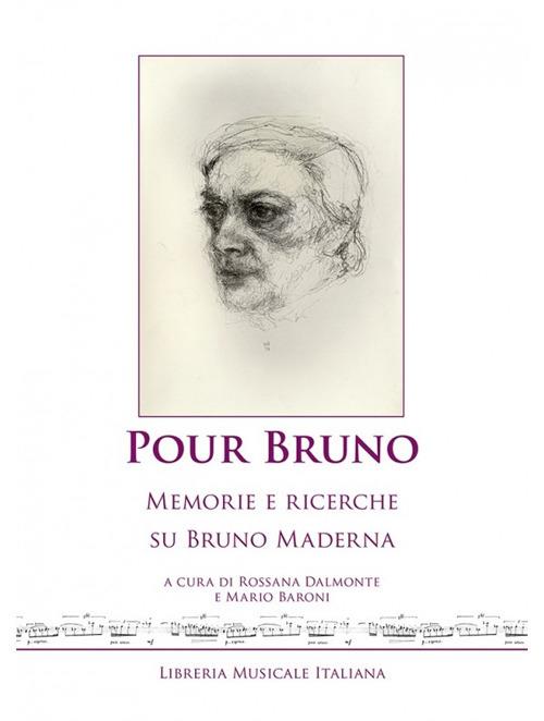 Pour Bruno. Memorie e ricerche su Bruno Maderna - copertina