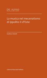 La musica nel mecenatismo di Ippolito II d'Este