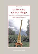 La Posavina canta e piange. Con 2 DVD video. Vol. 1: L' universo musicale dei profughi croati della Posavina bosniaca
