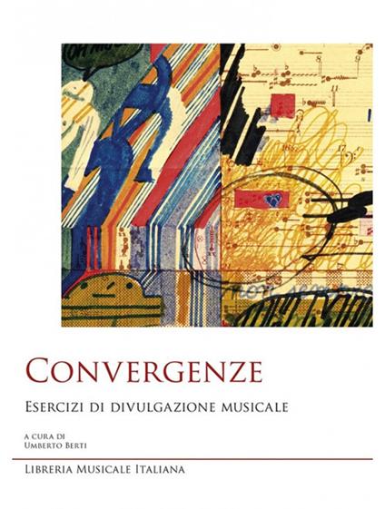 Convergenze. Esercizi di divulgazione musicale - copertina
