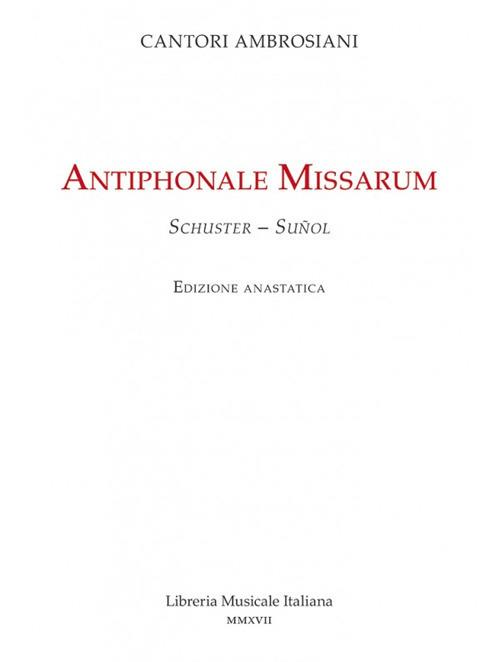 Antiphonale missarum (rist. anast.) - Ildefonso Schuster,Gregorio M. Suñol - copertina