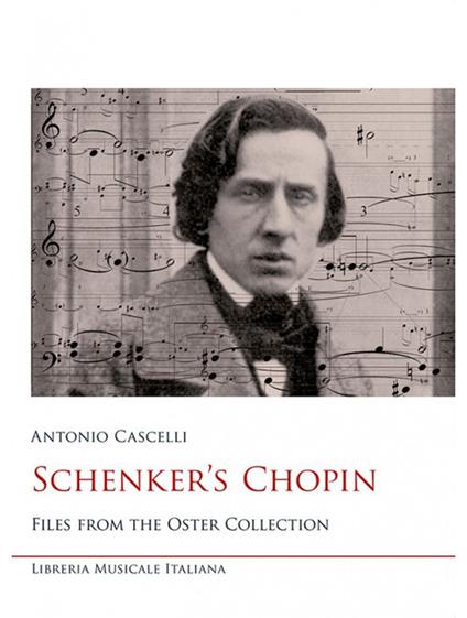 Schenker's Chopin. Files from the Oster collection - Antonio Cascelli - copertina