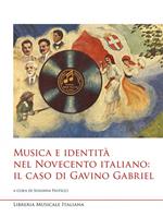 Musica e identità nel Novecento italiano: il caso di Gavino Gabriel