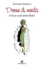Donne di moda. Il dress-code della Bibbia