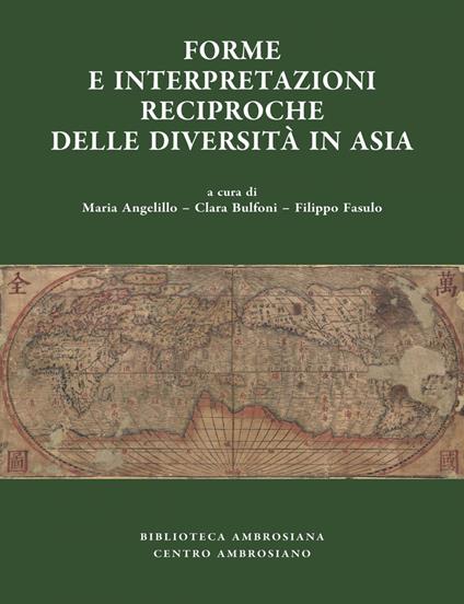 Forme e interpretazioni reciproche delle diversità in Asia - Maria Angelillo,Clara Bulfoni,Fasulo Filippo - ebook