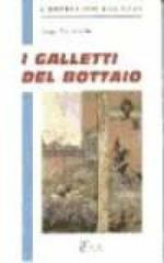 I galletti del bottaio e altre novelle