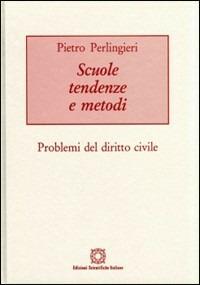 Scuole tendenze e metodi. Problemi del diritto civile - Pietro Perlingieri - copertina