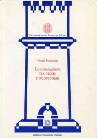 Le obbligazioni tra vecchi e nuovi dogmi - Pietro Perlingieri - copertina