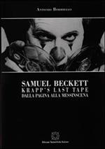 Samuel Beckett. Krapp's last tape: dalla pagina alla messinscena
