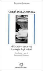 Civiltà della cronaca. «Il Mattino» (1976-1979). Antologia degli articoli