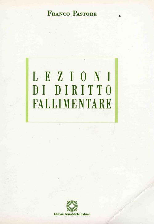 Lezioni di diritto fallimentare - Franco Pastore - copertina