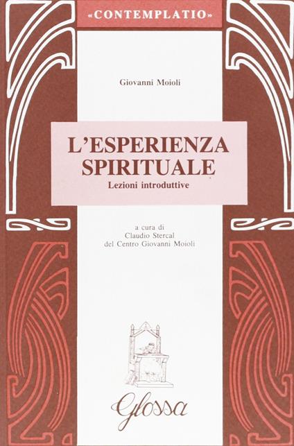 L' esperienza spirituale. Lezioni introduttive - Giovanni Moioli - copertina