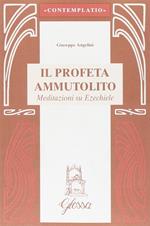 Il profeta ammutolito. Meditazioni su Ezechiele