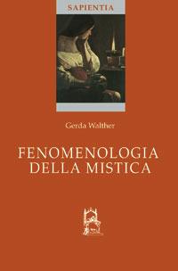 Fenomenologia della mistica - Gerda Walther - copertina