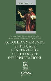 Accompagnamento spirituale e intervento psicologico: interpretazioni - Mario Aletti,Maria Ignazia Angelini,Antonio Montanari - copertina