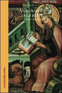 «Andiamocene altrove». Omelie dell'anno B - Giuseppe Angelini - copertina