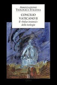 Concilio Vaticano II. Il «balzo innanzi» della teologia - copertina