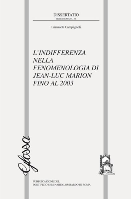 L' indifferenza nella fenomenologia di Jean-Luc Marion fino al 2003 - Emanuele Campagnoli - copertina