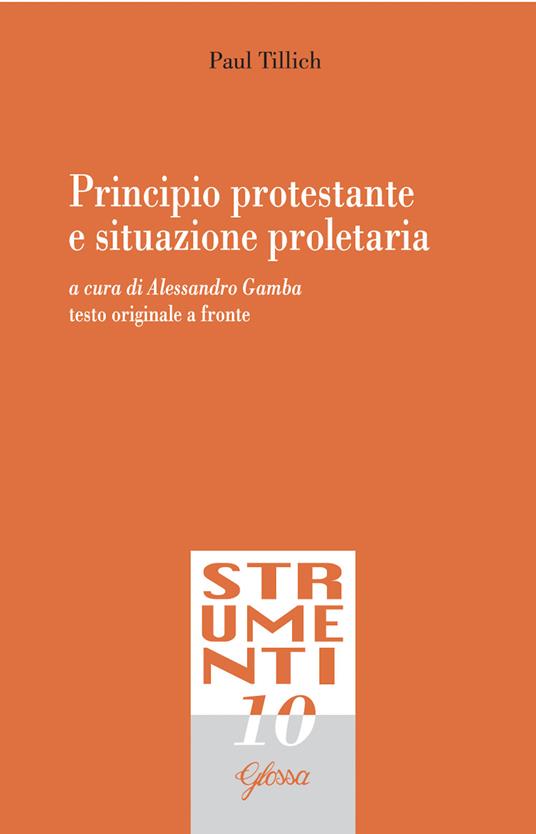 Principio protestante e situazione proletaria. Testo tedesco a fronte. Ediz. bilingue - Paul Tillich - copertina