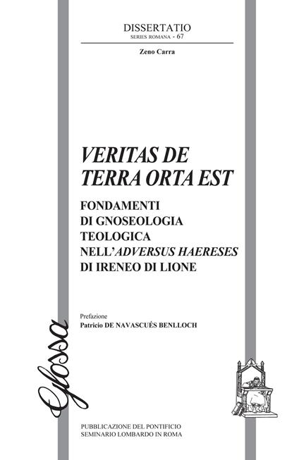Veritas de terra orta est. Fondamenti di gnoseologia teologica dell'Adversus haereses di Ireneo di Lione - Zeno Carra - copertina