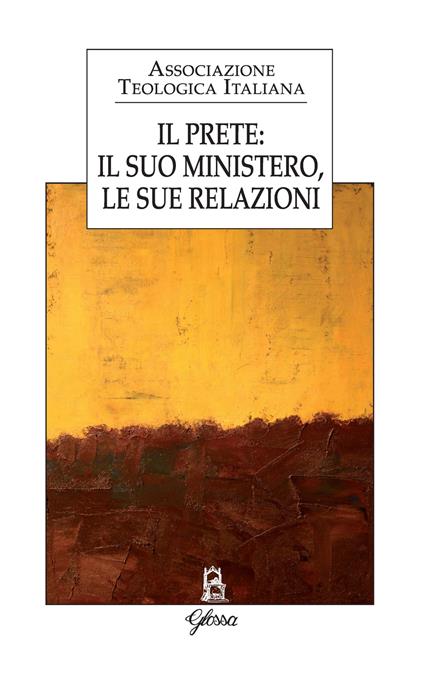 Il prete: il suo mistero, le sue relazioni - copertina