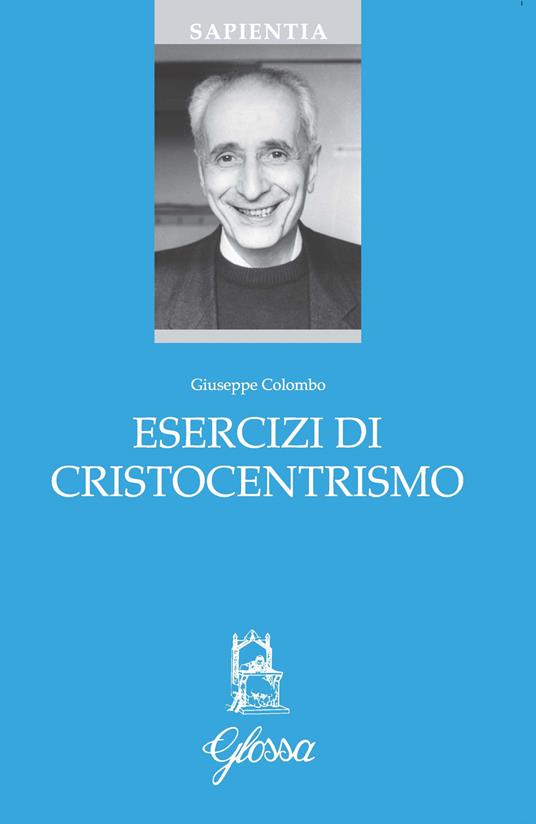 Esercizi di cristocentrismo - Giuseppe Colombo - copertina