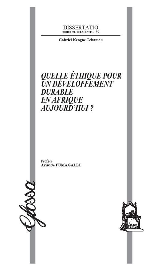 Quelle éthique pour un développement durable en Afrique aujourd'hui? - Gabriel Kengne Tchamou - copertina