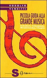 Piccola guida alla grande musica. Vol. 2 - Rodolfo Venditti - copertina