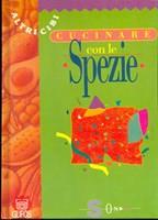 Cucinare con le spezie