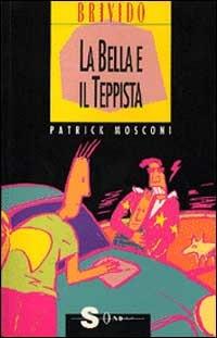 La bella e il teppista - Patrick Mosconi - copertina