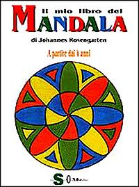 Il mio libro dei mandala. A partire dai 4 anni - Johannes Rosengarten - copertina