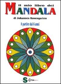Il mio libro dei mandala. A partire dai 6 anni - Johannes Rosengarten - copertina