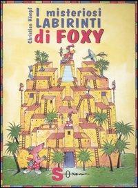 I misteriosi labirinti di Foxy - Christian Kämpf - copertina