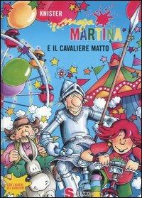 Maga Martina e il cavaliere matto - Knister - copertina