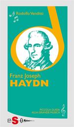 Piccola guida alla grande musica. Franz Joseph Haydn