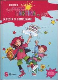 La festa di compleanno. Maga Martina e Leo. Ediz. illustrata - Knister - copertina