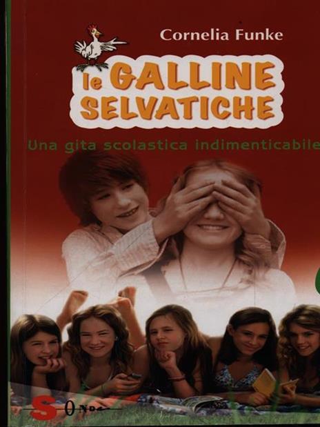 Una gita scolastica indimenticabile. Le galline selvatiche. Vol. 2 - Cornelia Funke - copertina