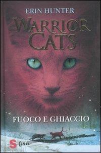 Fuoco e ghiaccio. Warrior cats - Erin Hunter - copertina