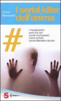 I serial killer dell'anima - Cinzia Mammoliti - copertina