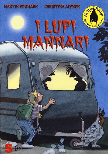 I lupi mannari. Nelly Rapp agente antimostri. Vol. 3 - Martin Widmark - copertina