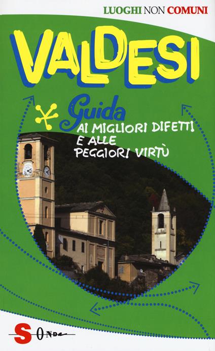 Valdesi. Guida ai migliori difetti e alle peggiori virtù - Sergio Velluto - copertina