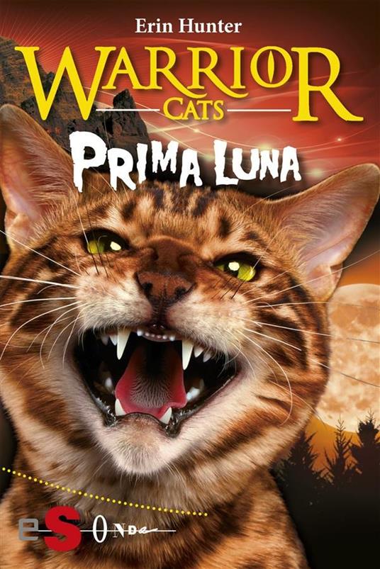 Prima luna. Warrior cats - Erin Hunter,Maria Teresa Milano - ebook