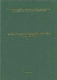 Guida alla catalogazione in SBN. Libro antico - copertina