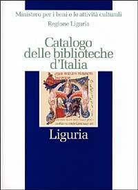 Catalogo delle biblioteche d'Italia. Liguria - copertina