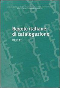 Regole italiane di catalogazione. REICAT - copertina