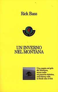 Un inverno nel Montana - Rick Bass - copertina